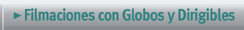 Filmaciones con Globos y Dirigibles